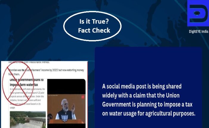 ಕೃಷಿ ನೀರಿನ ಬಳಕೆಯ ಮೇಲೆ ತೆರಿಗೆ ವಿಧಿಸಲು ಮೋದಿ ಸರ್ಕಾರ ಯೋಜಿಸುತ್ತಿದೆಯೇ? ಸತ್ಯ ಪರಿಶೀಲನೆ