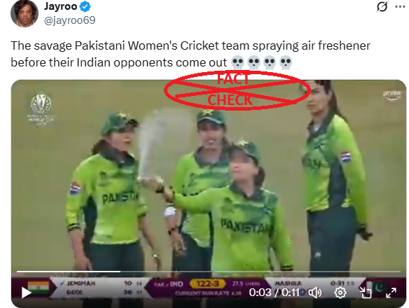 ಭಾರತ ತಂಡ ಹೊರಬರುವ ಮೊದಲು ಪಾಕಿಸ್ತಾನಿ ಮಹಿಳಾ ಕ್ರಿಕೆಟ್ ತಂಡವು ಏರ್ ಫ್ರೆಶ್ನರ್ ಸಿಂಪಡಿಸಿತ್ತೇ? ಸತ್ಯ ಪರಿಶೀಲನೆ