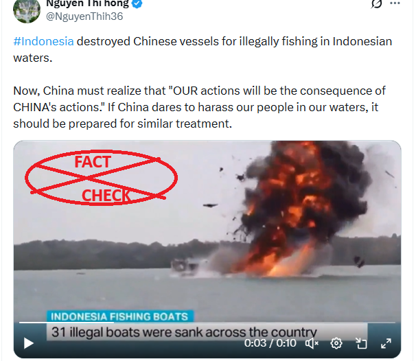 ಈ ವೀಡಿಯೊ ನಿಜವಾಗಿಯೂ ಇಂಡೋನೇಷ್ಯಾ ಅಕ್ರಮ ಮೀನುಗಾರಿಕೆಗಾಗಿ 31 ಚೀನೀ ಹಡಗುಗಳನ್ನು ನಾಶಪಡಿಸುವುದನ್ನು ತೋರಿಸುತ್ತದೆಯೇ? ಸತ್ಯ ಪರಿಶೀಲನೆ